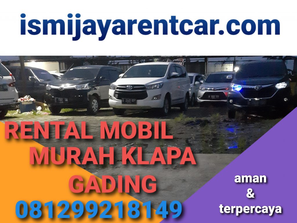 Pusat rental mobil murah kelapa gading